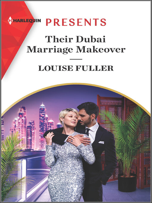 Title details for Their Dubai Marriage Makeover by Louise Fuller - Available